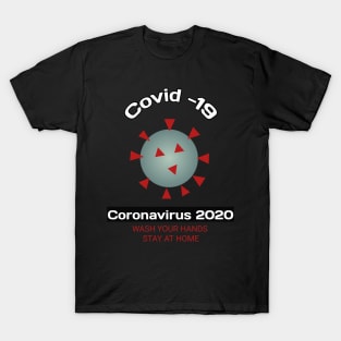 wash your hands & stay at home coronavirus 2020 T-Shirt